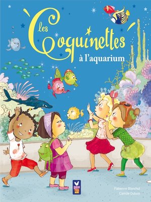 cover image of Les coquinettes à l'aquarium